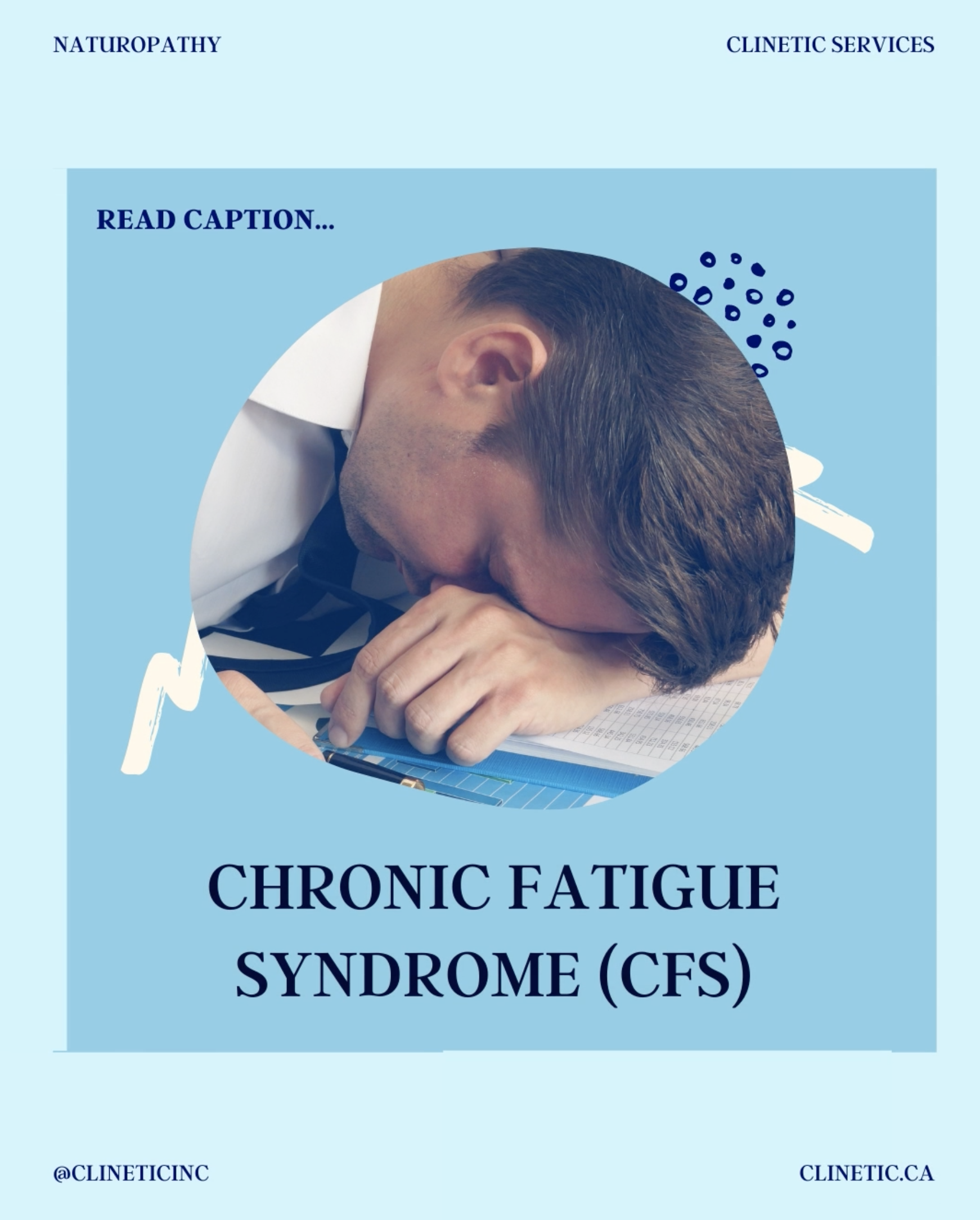 Chronic fatigue syndrome (CFS)