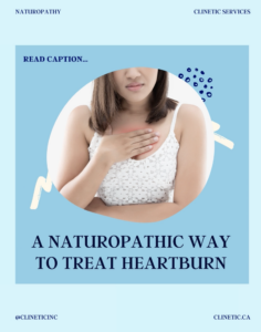 A Naturopathic way to treat Heartburn