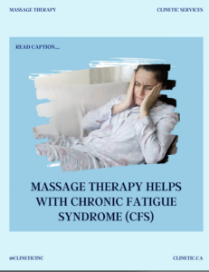 Massage Therapy helps with chronic fatigue syndrome (CFS)